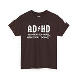 ADHD Humor Tee - Unisex Heavy Cotton T-Shirt, Mental Health Awareness, Gift for Friends, Casual Wear, Funny Quote Top