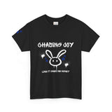 Chasing Joy Like It Owes Me Money T-Shirt – Unisex Street Art