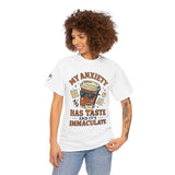My Anxiety Has Taste T-Shirt - Funny Unisex Coffee Anxiety Tee, Immaculate Humor for Mental Health