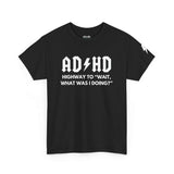 ADHD Humor Tee - Unisex Heavy Cotton T-Shirt, Mental Health Awareness, Gift for Friends, Casual Wear, Funny Quote Top