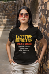 Unisex executive dysfunction t-shirt featuring colorful text on a black background, perfect for humor and comfort.