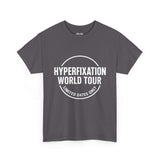 Funny Hyperfixation World Tour graphic t-shirt, unisex cotton tee, perfect for casual wear and expressing neurodivergent pride.