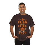 “Fear Is My Fuel, Not My Fate” – Motivational Halloween Unisex Tee