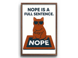 Funny Cat Inspirational Wall Art Printable – “Nope Is a Full Sentence” Quote