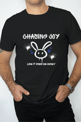 Chasing Joy Like It Owes Me Money T-Shirt – Unisex Street Art