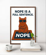 Funny Cat Inspirational Wall Art Printable – “Nope Is a Full Sentence” Quote