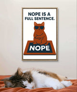 Funny Cat Inspirational Wall Art Printable – “Nope Is a Full Sentence” Quote