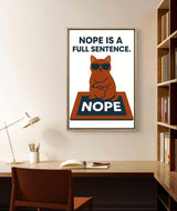 Funny Cat Inspirational Wall Art Printable – “Nope Is a Full Sentence” Quote