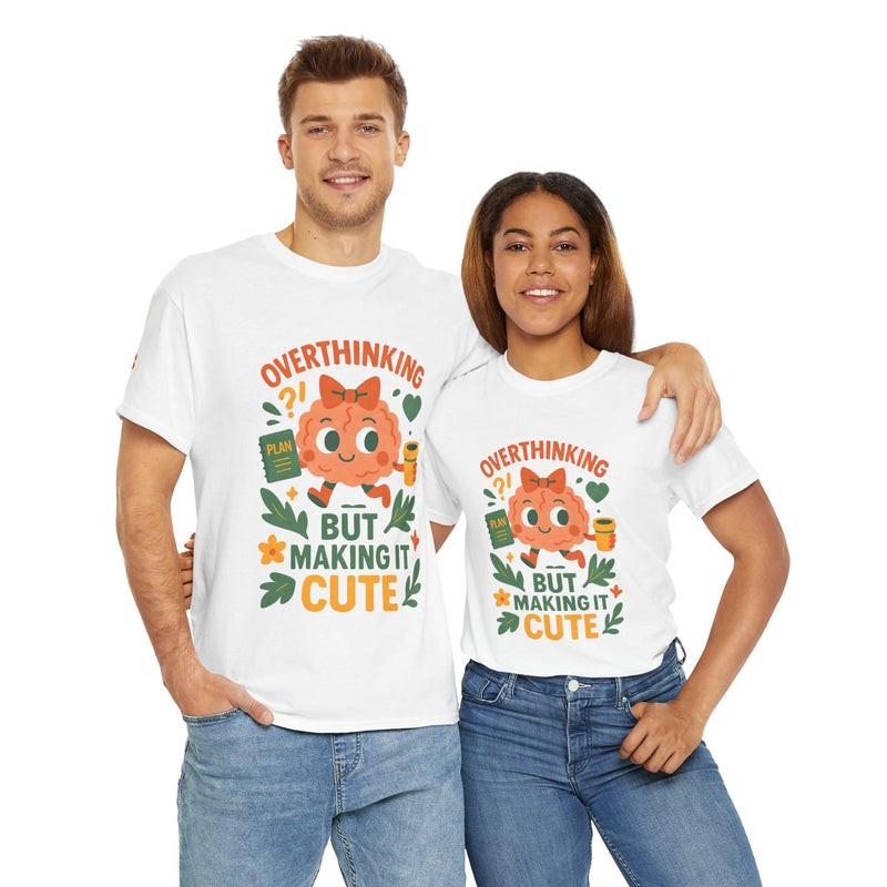 Overthinking But Make It Cute Tee – Funny Unisex Mental Health T-Shirt, Brain with Coffee & Planner