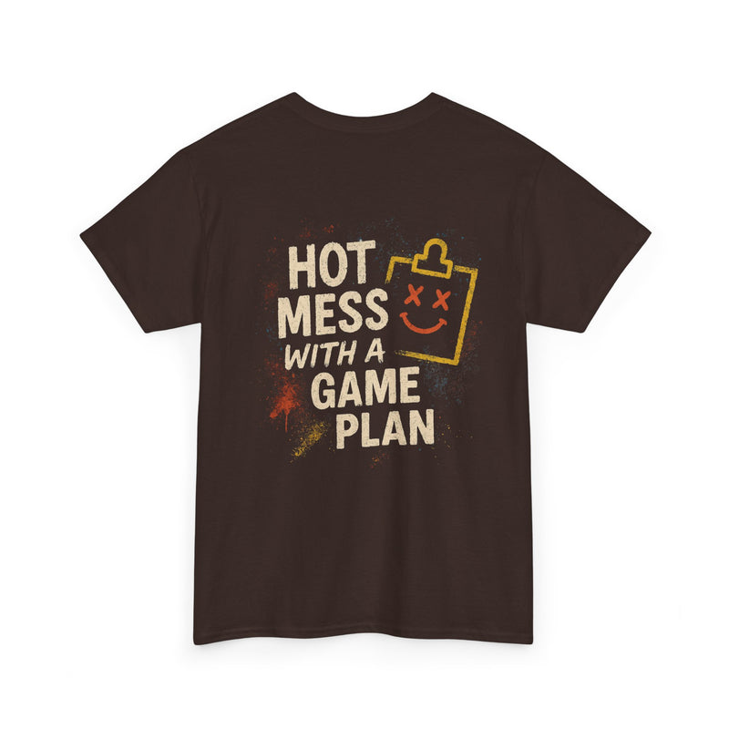 Hot Mess Game Plan Unisex Tee,  Casual Wear, Gift for Friends, Everyday Style, Streetwear, Fun Graphic Shirt