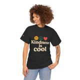 Unisex T-Shirt, Kindness is Cool Graphic Tee, Positive Vibe Apparel, Gift for Friends, Casual Wear, Summer Outfit
