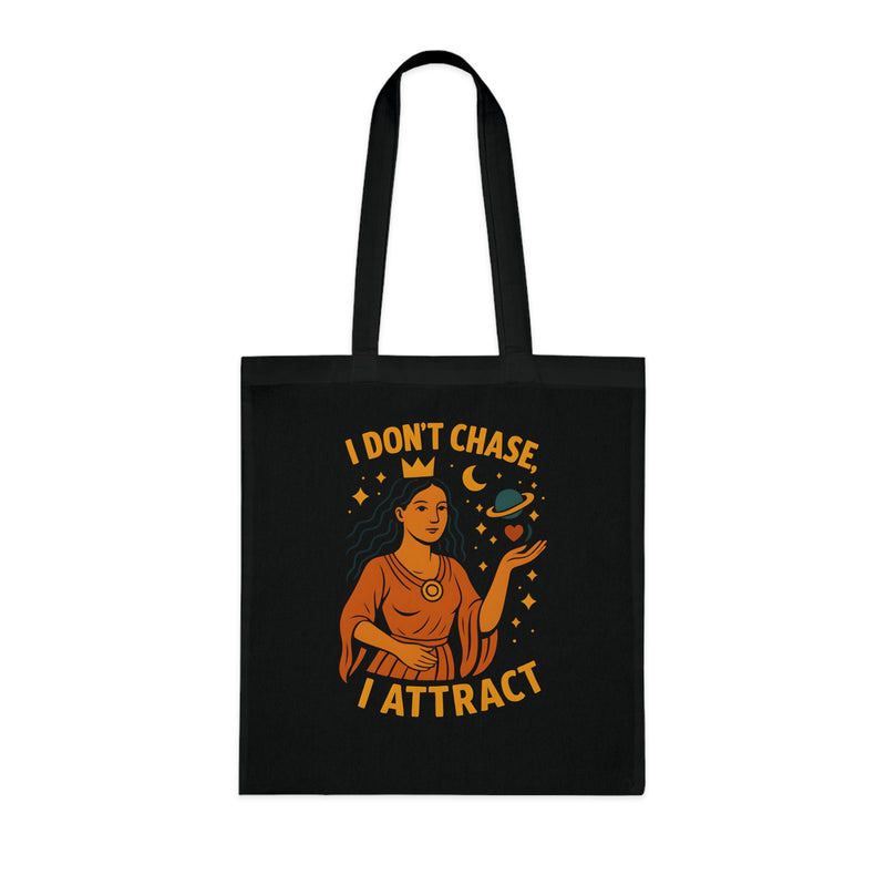 Empowering Cotton Tote Bag - "I Don’t Chase, I Attract" - Eco-Friendly