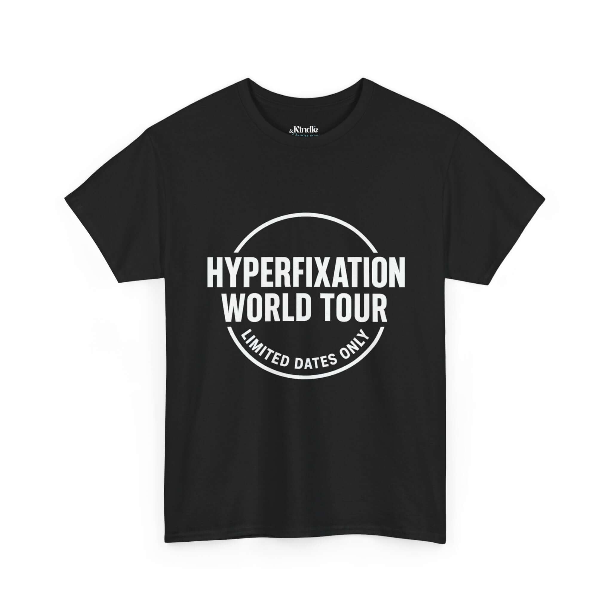 Hyperfixation World Tour ADHD T-Shirt – Funny Neurodivergent Graphic Tee, Limited Dates Only Band Style Design