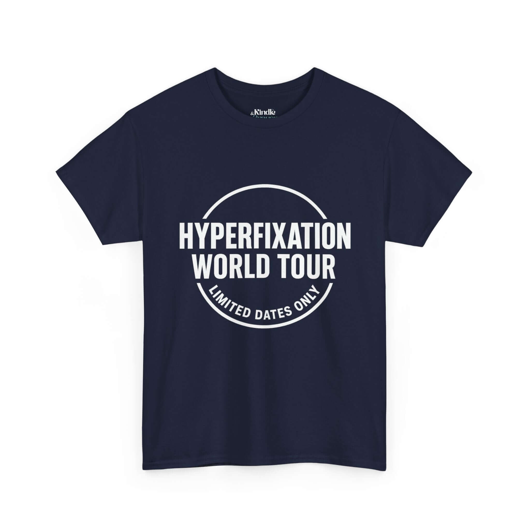Hyperfixation World Tour ADHD T-Shirt – Funny Neurodivergent Graphic Tee, Limited Dates Only Band Style Design