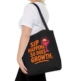 Stylish eco-friendly tote bag with 'Sip Happens. So Does Growth.' design, ideal for beach or grocery shopping.