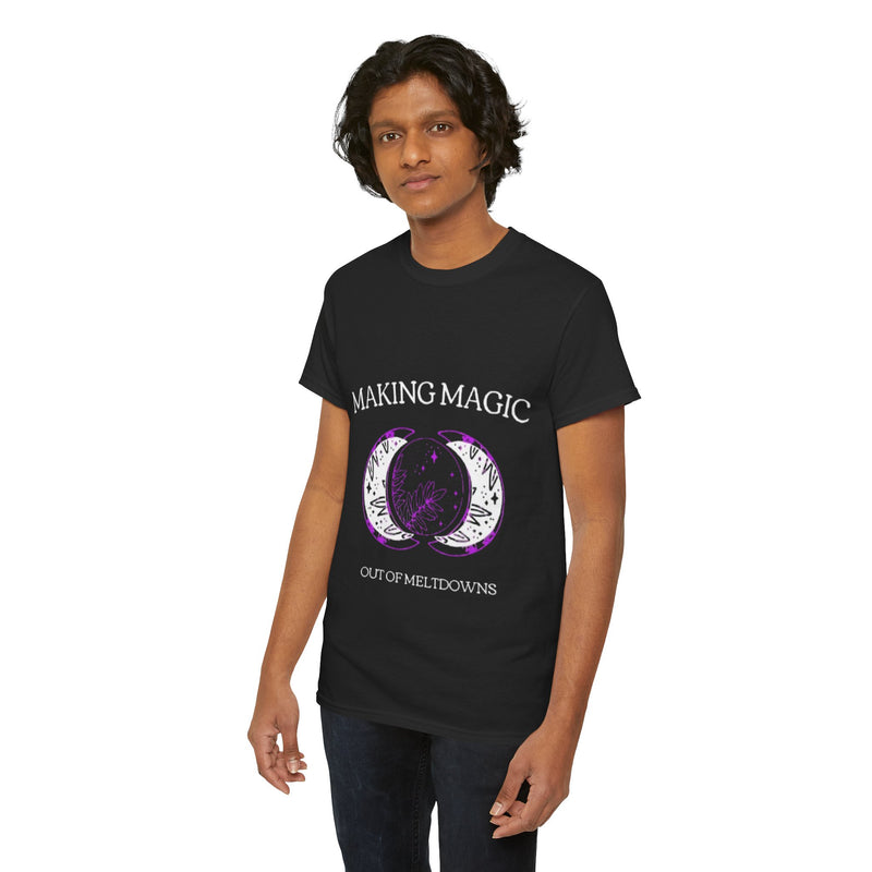 Moon Phase Magic Tee – Unisex “Making Magic Out of Meltdowns” Shirt