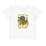 Powered by Snacks and No Naps Toddler Tee, Cute Kid's T-Shirt, Dino Shirt