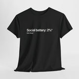 Social Battery Tee - Unisex Heavy Cotton Shirt, Funny Graphic Tee for Introverts