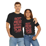 Unisex Graphic Tee – Hot Mess With a Game Plan