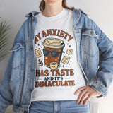 My Anxiety Has Taste T-Shirt - Funny Unisex Coffee Anxiety Tee,  Immaculate Humor for Mental Health