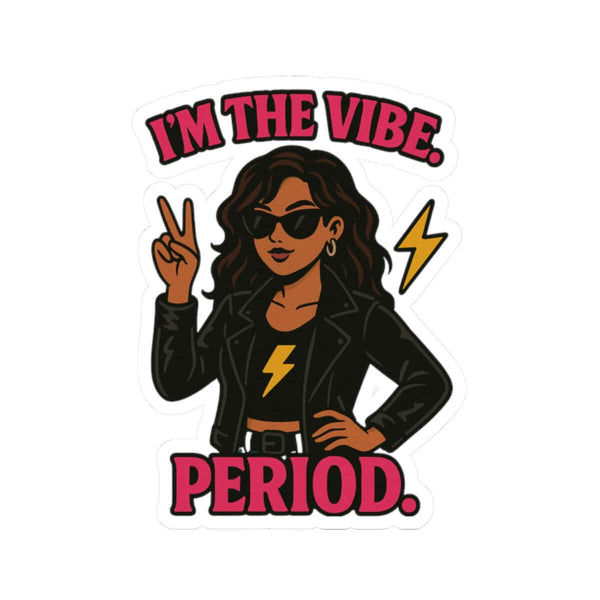 I'm the Vibe Kiss-Cut Stickers