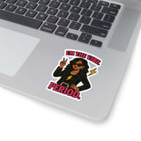I'm the Vibe Kiss-Cut Stickers