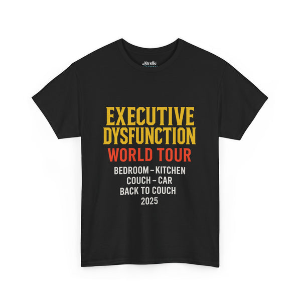 Executive dysfunction funny unisex t-shirt featuring 'World Tour' graphic in bold colors on black fabric.