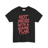 Unisex Graphic Tee – Hot Mess With a Game Plan