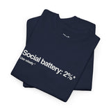 Social Battery Tee - Unisex Heavy Cotton Shirt, Funny Graphic Tee for Introverts