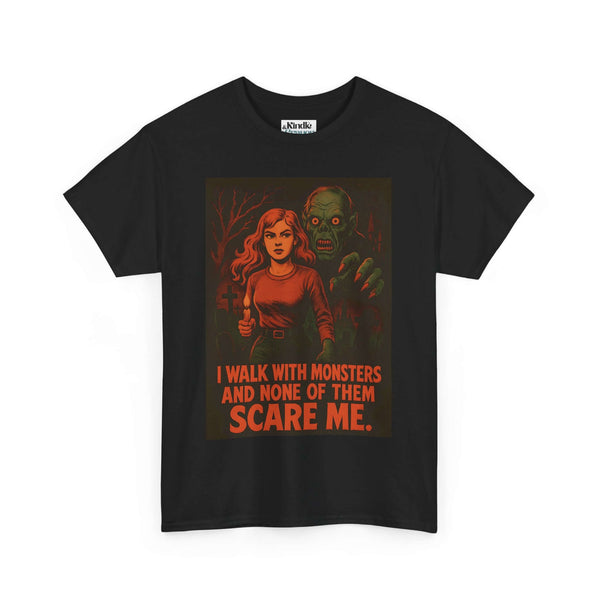 Horror Theme Unisex Tee - I Walk With Monsters, Scary Movie T-Shirt