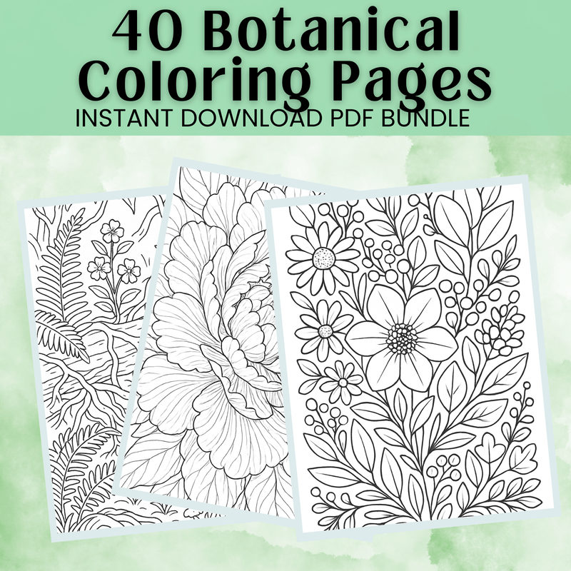 40 Botanical Coloring Pages - Printable Floral Art for Adults | Stress Relief Nature-Inspired Designs