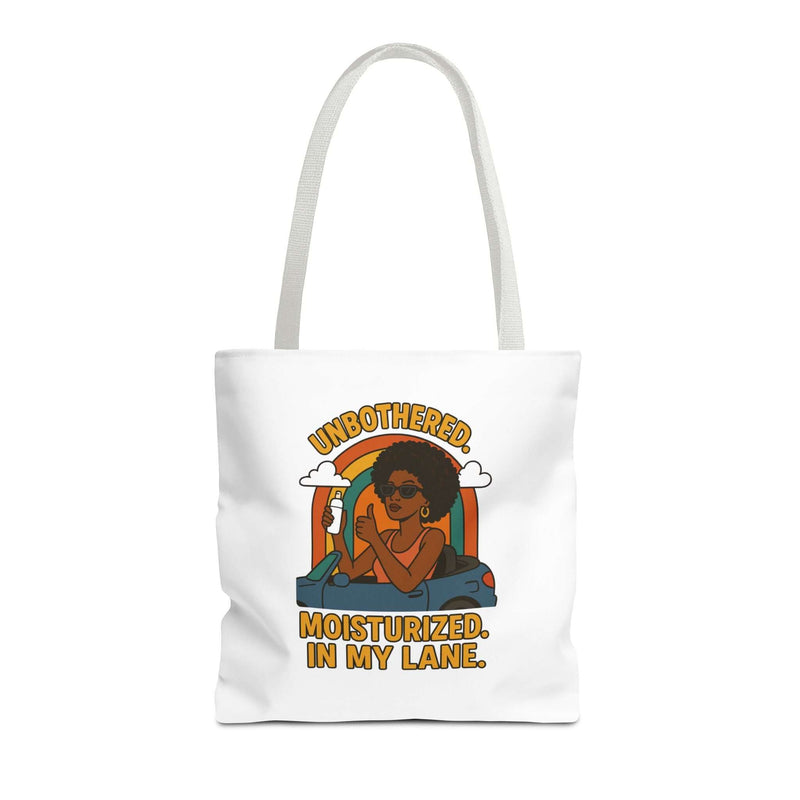 Chic Motivational Tote Bag - Unbothered, Moisturized, In My Lane