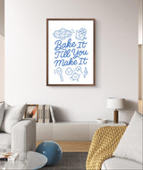 Baking Inspirational Wall Art – “Bake It Till You Make It” Funny Kitchen Quote for Instant Download