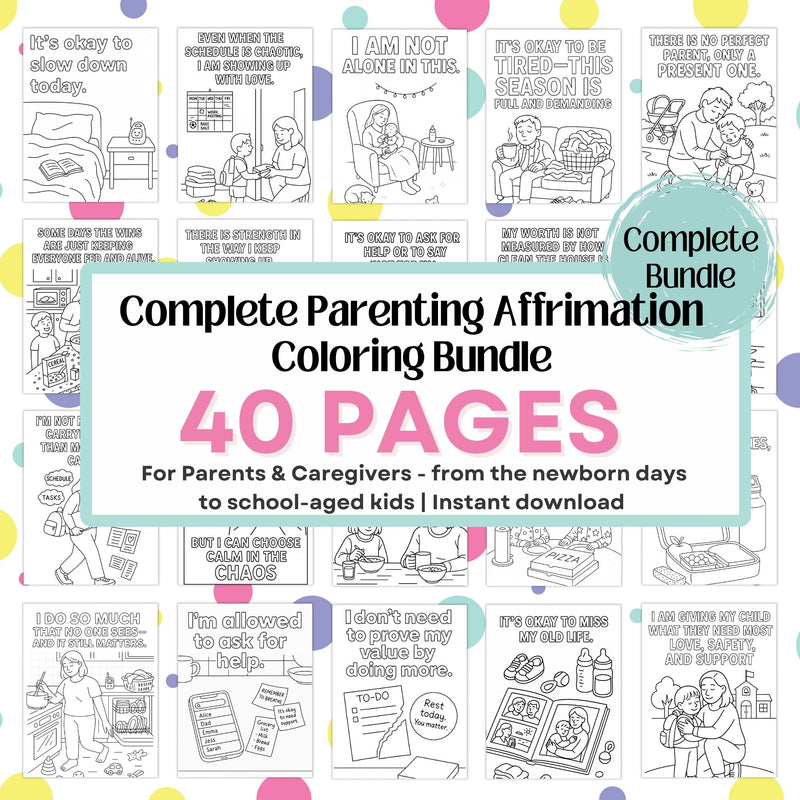 Complete Parenting Affirmation Coloring Bundle with 40 printable self-care pages for parents and caregivers.