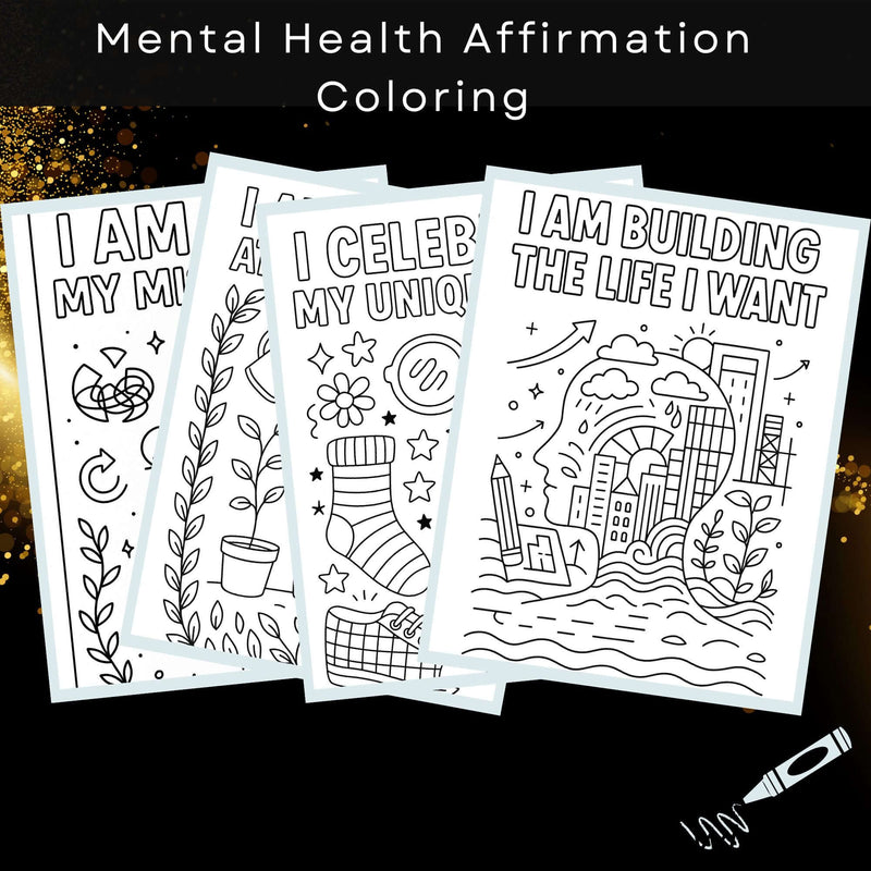 Mental health affirmation coloring pages featuring positive messages for creativity and stress relief.
