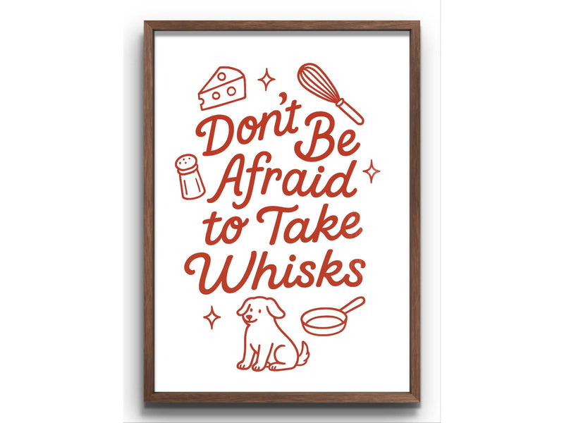 Inspirational Wall Art – “Take Whisk” Quote Print for Foodies, Chefs, and Bakers
