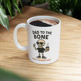 Funny Ceramic Mug - Dad to the Bone