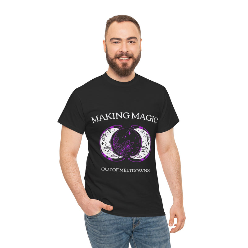 Moon Phase Magic Tee – Unisex “Making Magic Out of Meltdowns” Shirt