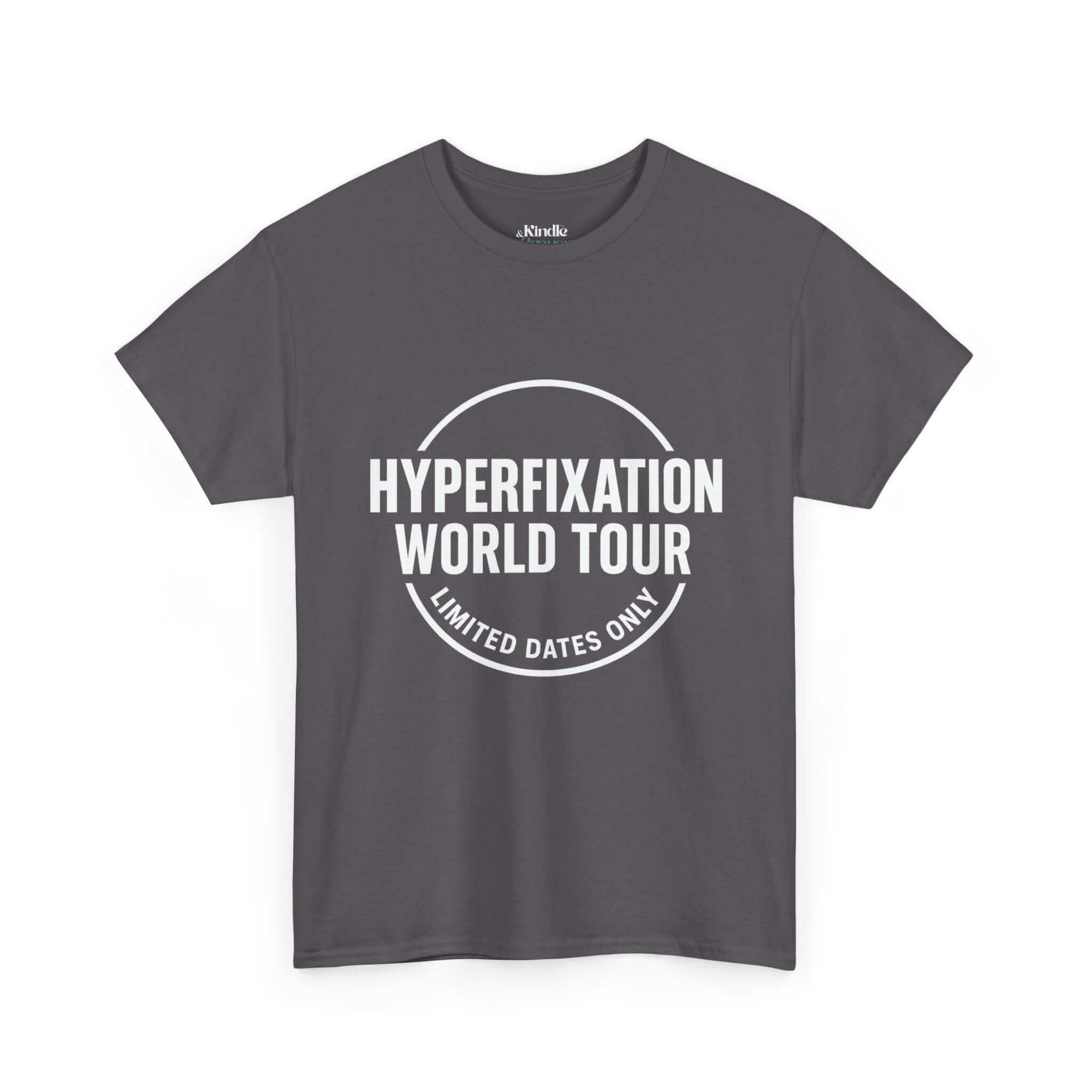 Hyperfixation World Tour ADHD T-Shirt – Funny Neurodivergent Graphic Tee, Limited Dates Only Band Style Design