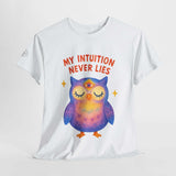 Third Eye Owl T-Shirt featuring the phrase 'My Intuition Never Lies', perfect for casual wear.