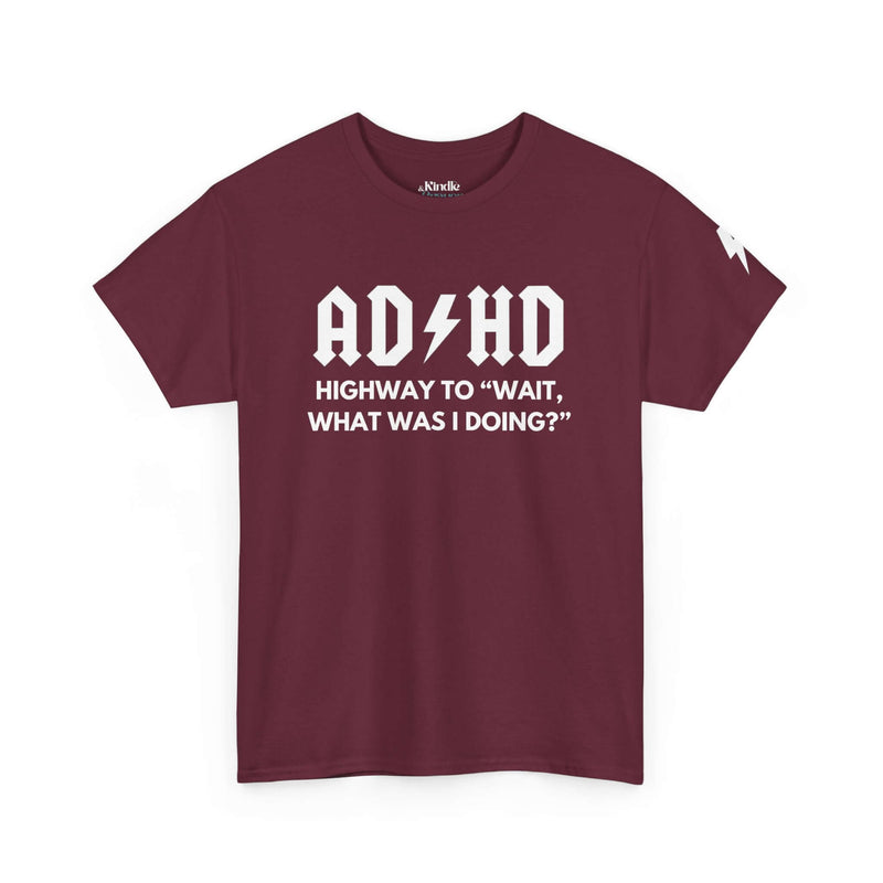 ADHD Humor Tee - Unisex Heavy Cotton T-Shirt, Mental Health Awareness, Gift for Friends, Casual Wear, Funny Quote Top