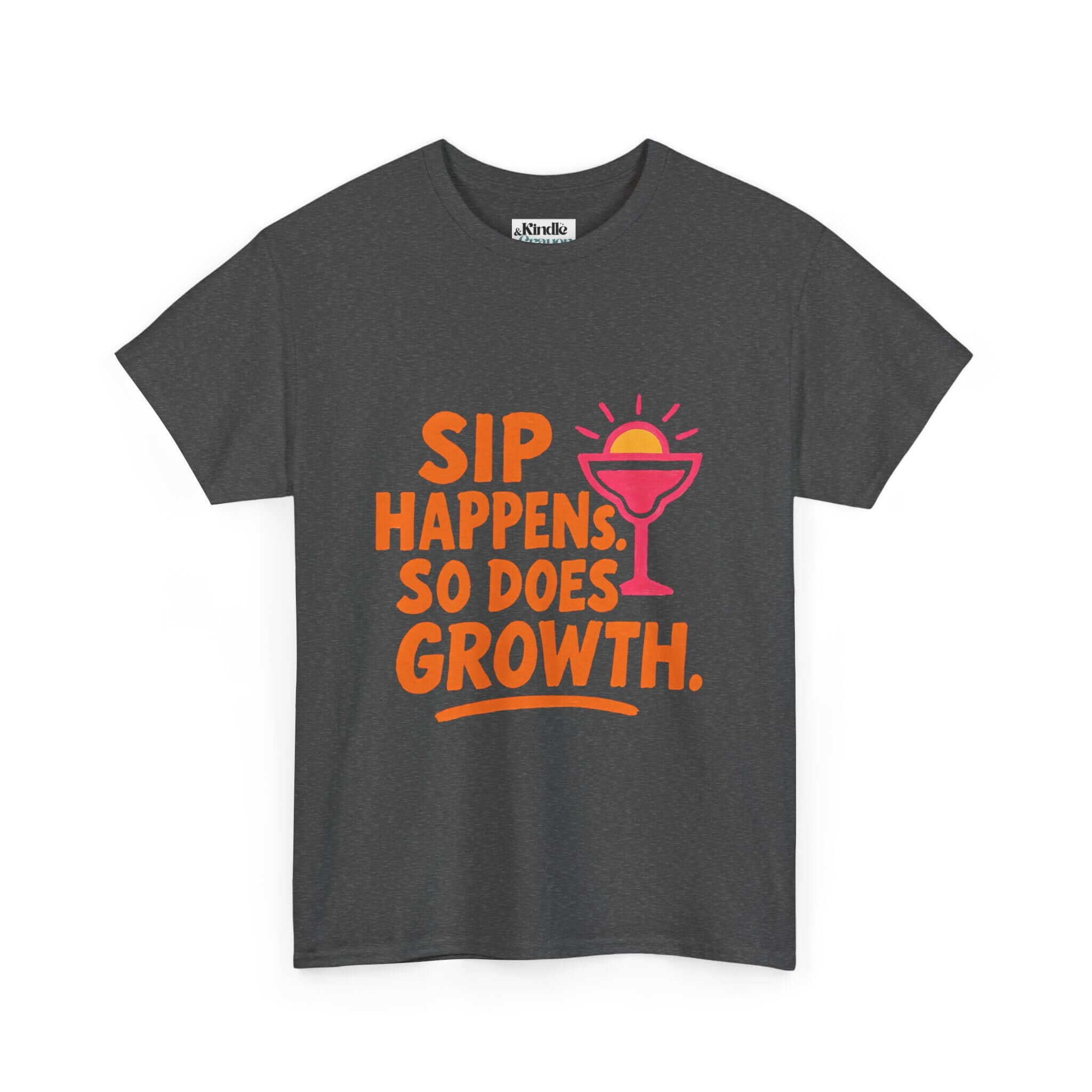 Sip Happens Unisex Heavy Cotton Tee | Funny Growth T-Shirt | Summer Vibes, Party Shirt, Gift for Friends, Positive Quote Tee