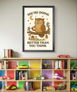 Owl Inspirational Wall Art – “You’re Doing Better Than You Think” Woodland Animal Printable