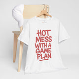 Unisex Graphic Tee – Hot Mess With a Game Plan