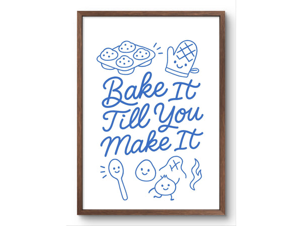 Baking Inspirational Wall Art – “Bake It Till You Make It” Funny Kitchen Quote for Instant Download