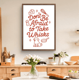 Inspirational Wall Art – “Take Whisk” Quote Print for Foodies, Chefs, and Bakers