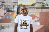 Unisex Sloth Mode Activated T-Shirt – Funny Lazy Vibes Tee