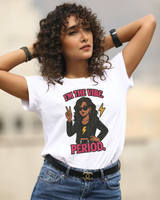 I’m the Vibe. Period.” Unisex Tee – Available in White, Black, Midnight & Indigo Blue
