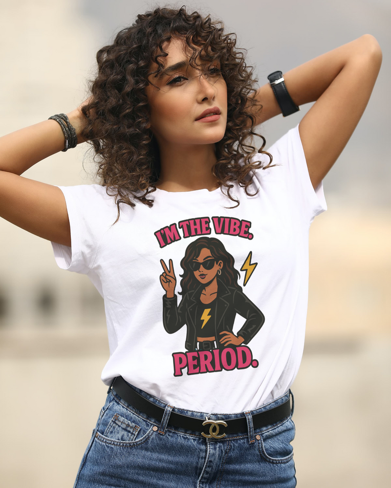 I’m the Vibe. Period.” Unisex Tee – Available in White, Black, Midnight & Indigo Blue