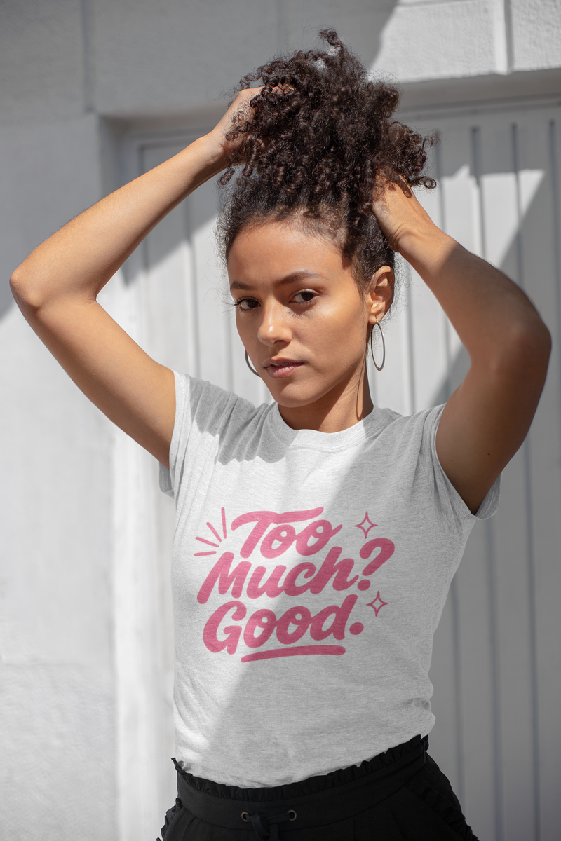 Graphic Tee Unisex Heavy Cotton Graphic Tee with Too Much? Good Design